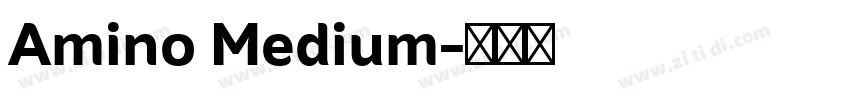 Amino Medium字体转换